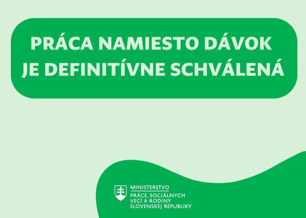 Práca namiesto dávok – schválené!